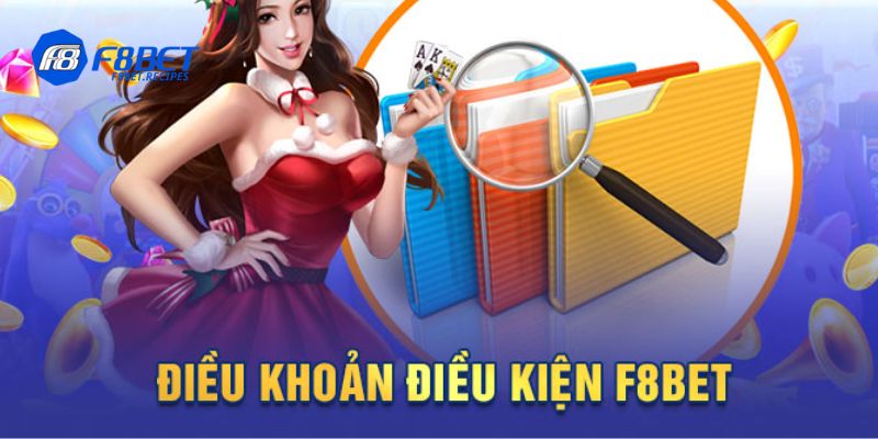 điều khoản và điều kiện F8Bet