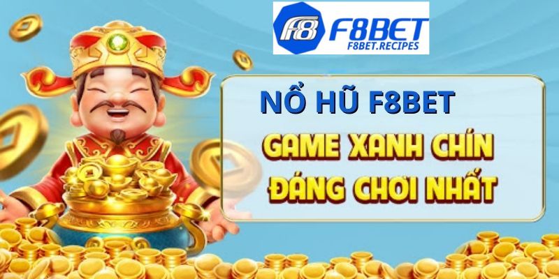 nổ hũ F8bet