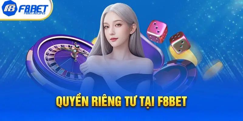 quyền riêng tư F8bet