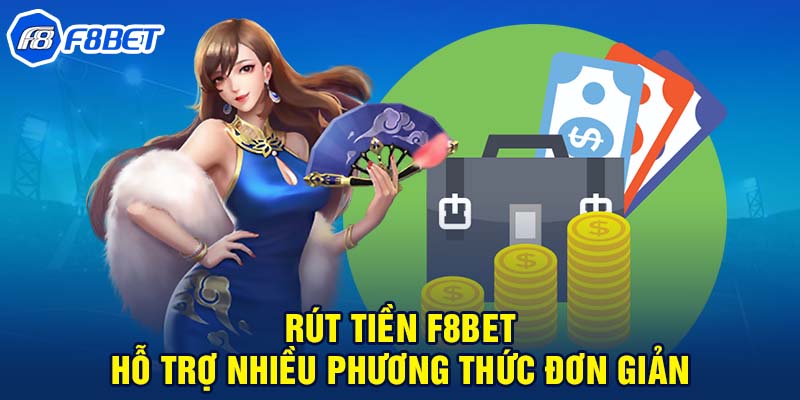 Các bước rút tiền từ tài khoản F8BET: